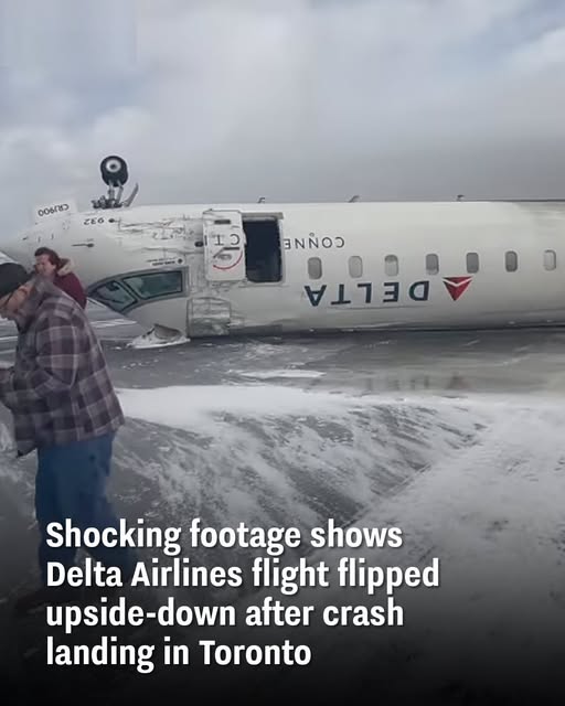 Delta Plane Crashes, Flips Over, And Catches On Fire In Toronto